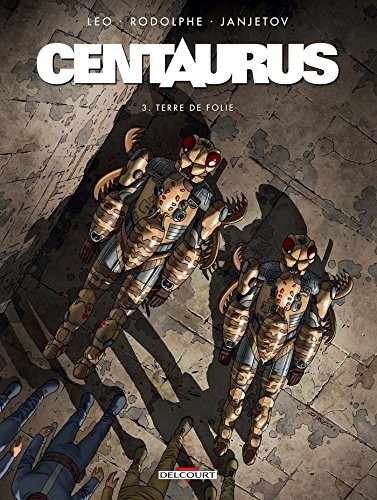 Centaurus — Terre de folie (T3)